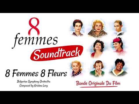 8 Femmes: 8 Femmes 8 Fleurs – Bande Originale Du Film (8 Women Soundtrack) (2001)