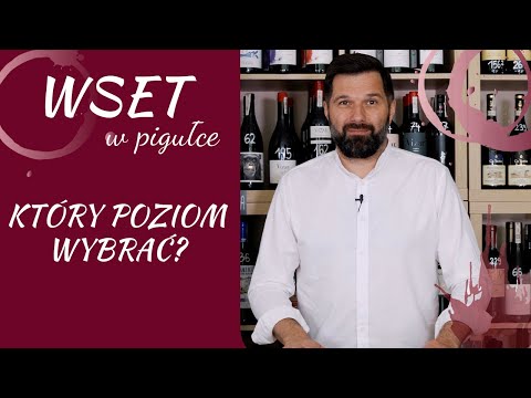 KTÓRY POZIOM WINIARSKIEGO SZKOLENIA WSET JEST DLA CIEBIE?