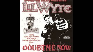 Lil Wyte - Doubt Me Now Full Album