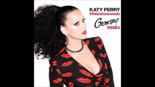 Katy Perry - Grandtheft Remix (BK)