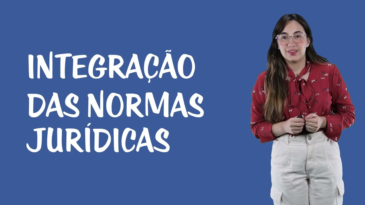LINDB - Integração das Normas Jurídicas