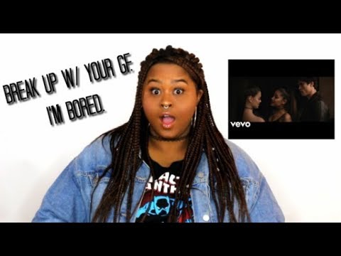 Break Up With Your Girlfriend Im Bored Ariana Grande Music Video Reaction
