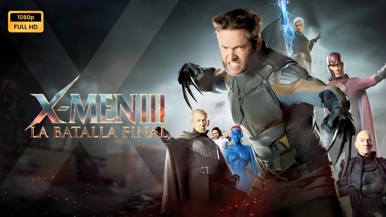 X Men III La batalla final 2006 Pelicula completa en español explicada, reseña y hechos