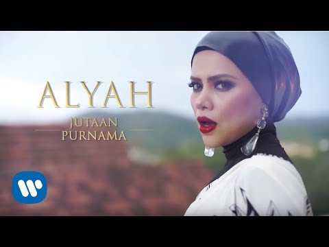 Alyah - Jutaan Purnama (Official Music Video)