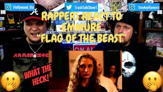 Rappers React To Emmure "Flag Of The Beast"!!!