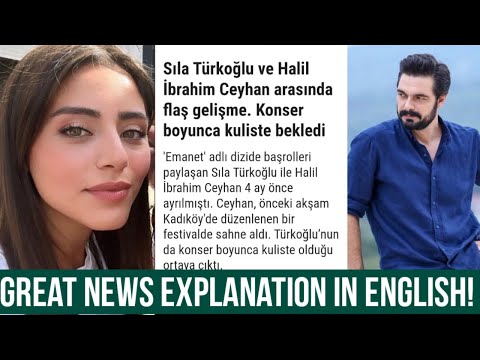 Halil Ibrahim Ceyhan and Sila Turkoglu Great News Explanation in English
