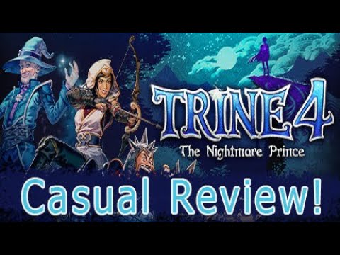 Trine 4: The Nightmare Prince Casual Review!