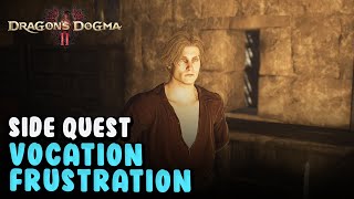 Vocation Frustration Quest | Unlock Advanced Vocation | Dragons Dogma 2