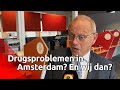 'Hoezo drugsproblemen in Amsterdam? In Brabant hebben wij die problemen al jaren'