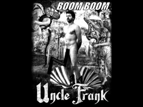 BOOM BOOM - UNCLE FRANK