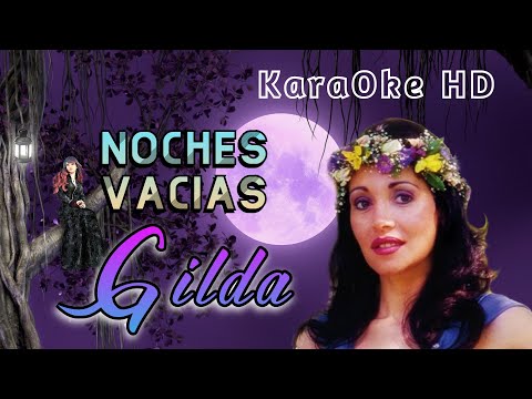 NOCHES VACIAS - GILDA (KaraOke HD)
