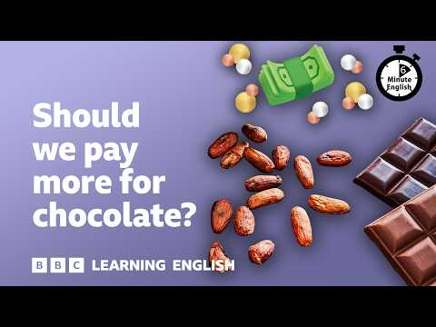 巧克力該漲價嗎？ ⏲️ 6分鐘英語 (Should we pay more for chocolate? ⏲️ 6 Minute English)