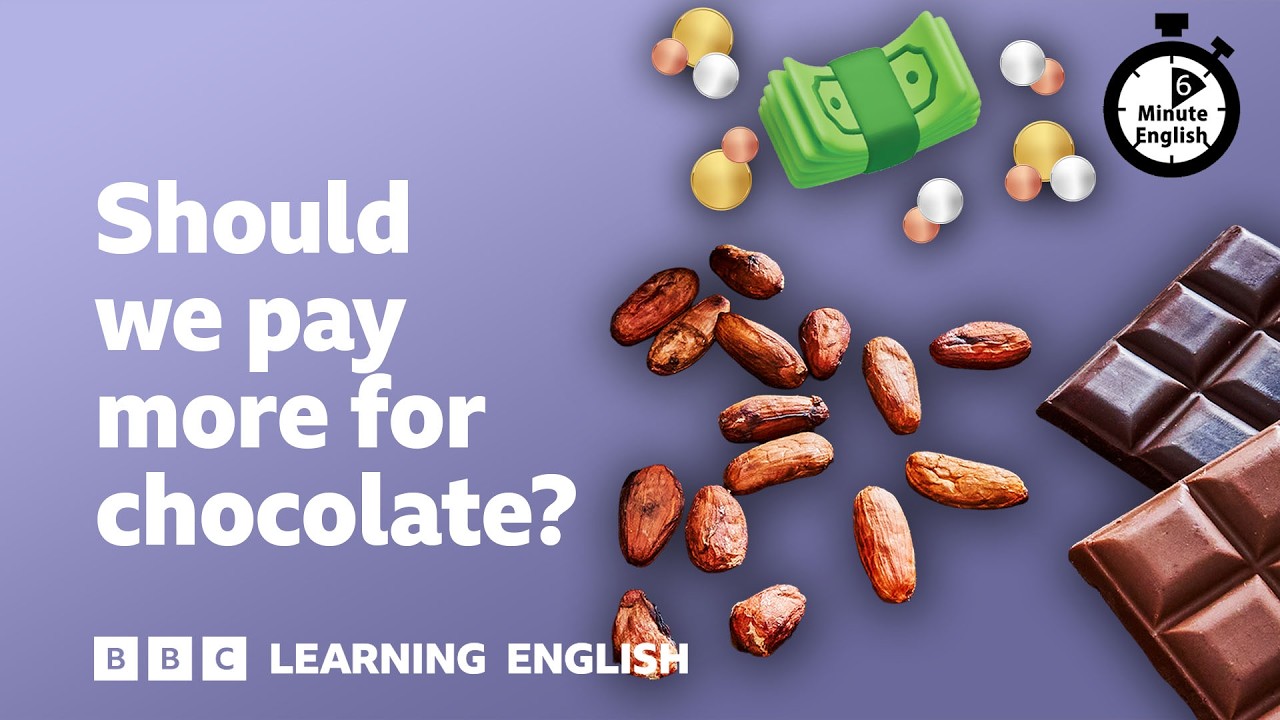 Should We Pay More for Chocolate? | 6 Minute English - YouTube video featuring the word whilst