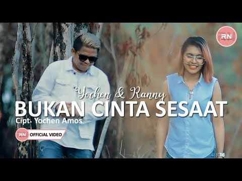 Yochen Amos ft Ranny Nanulaitta - Bukan Cinta Sesaat (Official Music Video)