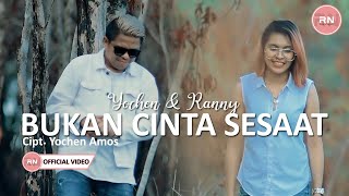 Download lagu Yochen Amos ft Ranny Nanulaitta - Bukan Cinta Sesaat mp3
