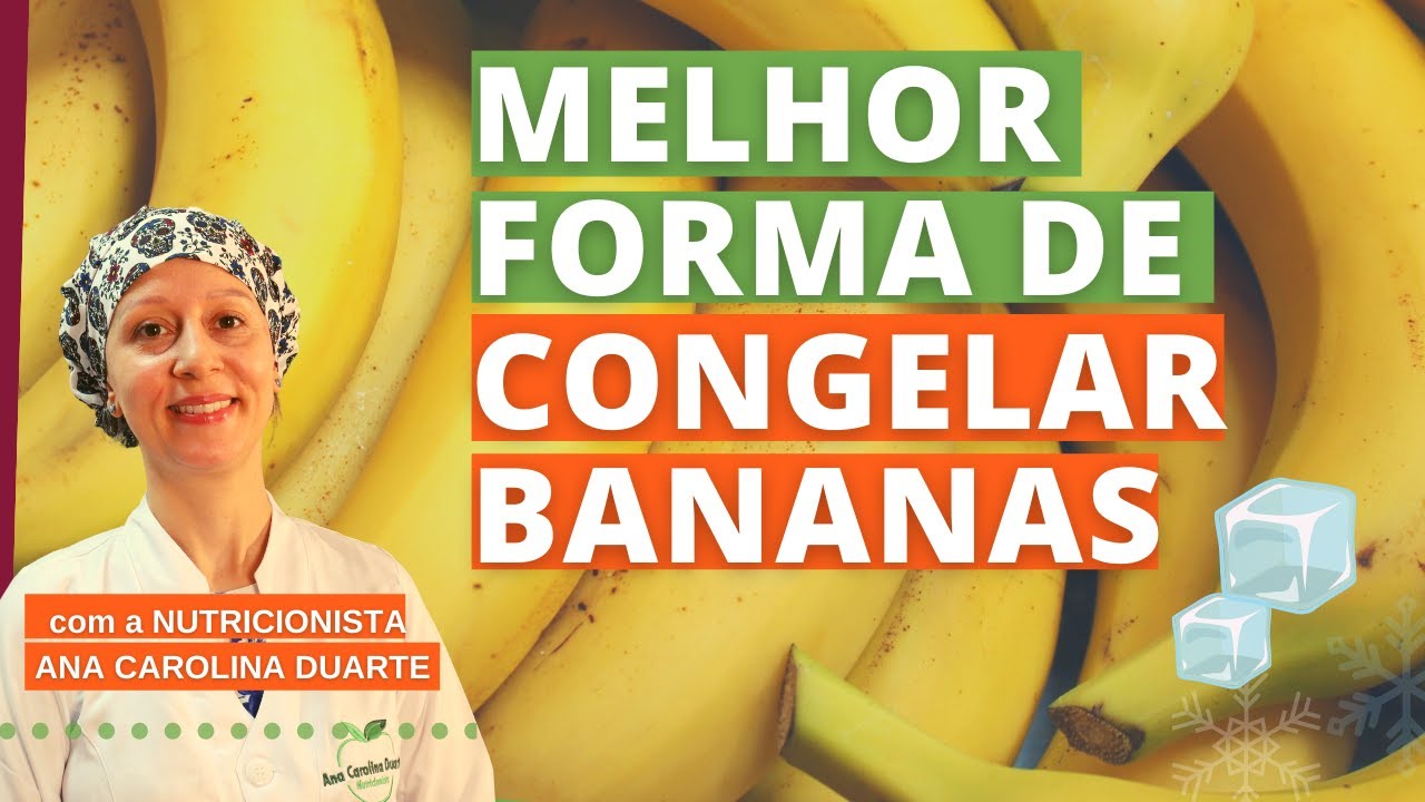 Como CONGELAR BANANA - Saúde no Prato | Nutricionista Ana Carolina
