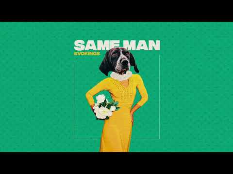 Same Man (Evokings Remix)