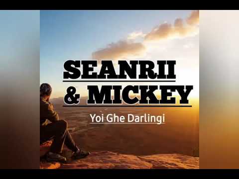 Seanrii X Mickey_ Yoi Ghe Darlingi ( Official Audio) 2020