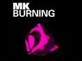 MK - Burning (James Talk & Ridney Remix) 