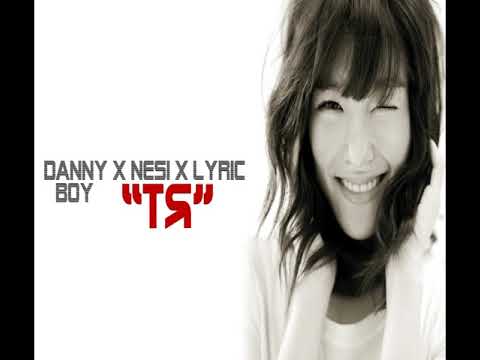 Danny Boy X Nesi X Lyric - Тя/She