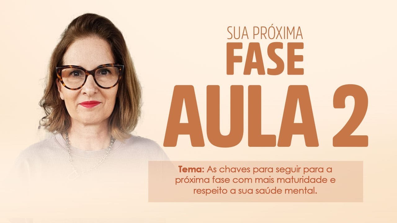 SUA PRÓXIMA FASE - AULA 2