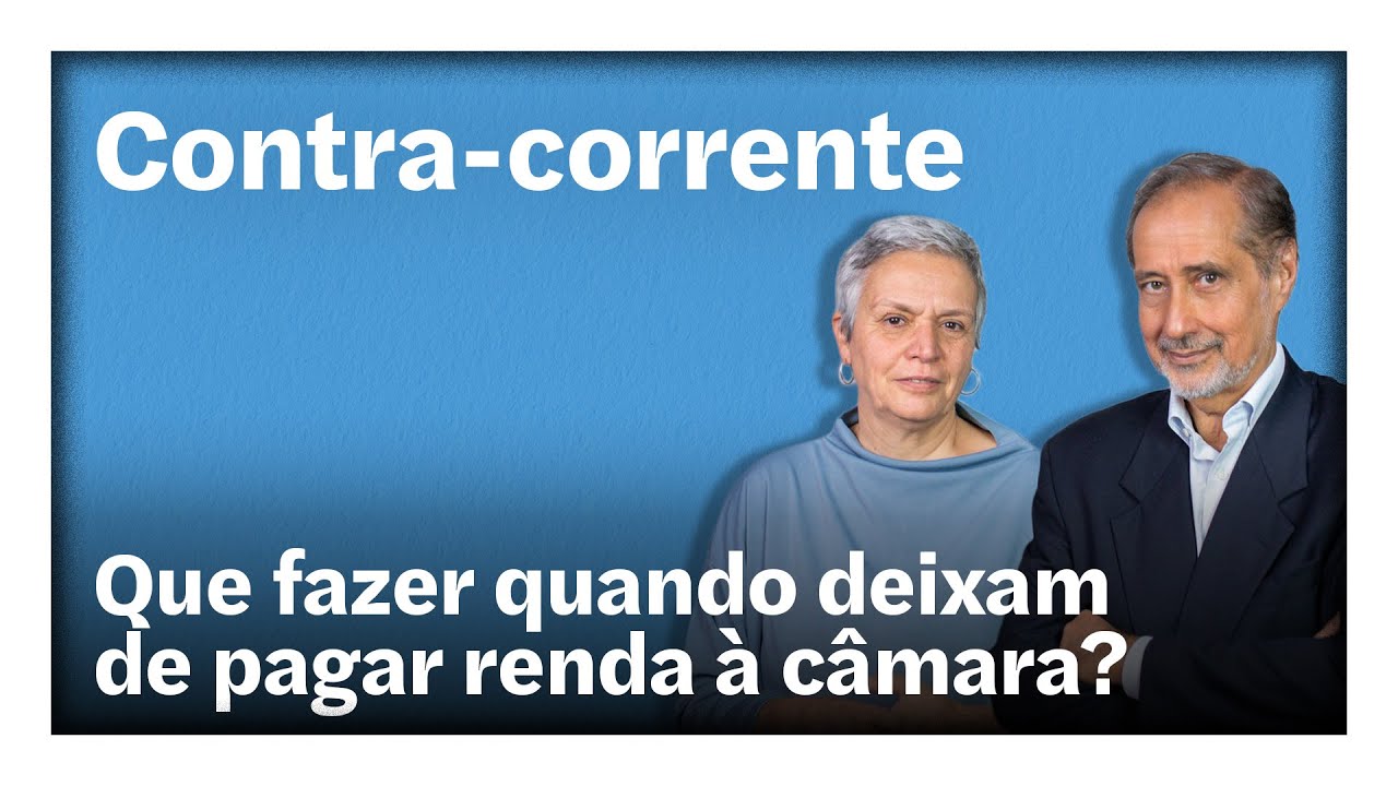 Que fazer quando deixam de pagar renda à câmara? | Contra-Corrente