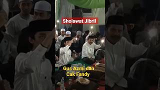 Download lagu Sholawat Jibril, Gus Azmi dan Cak Fandy #cakfandy #gusazmi mp3