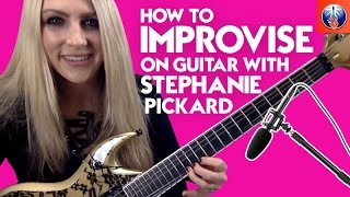 How to Improvise on Guitar with Stephanie Pickard