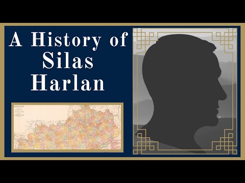 A History of Silas Harlan
