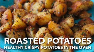 How To Make Roasted Crispy Potatoes (Low-Calorie, Healthy & Delicious!)