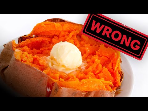 You're Doing It All Wrong - Baking Sweet Potatoes
