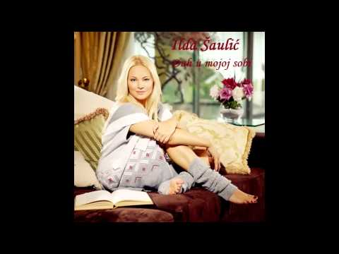 Ilda Saulic - Duh u mojoj sobi - (Audio) 2013 HD