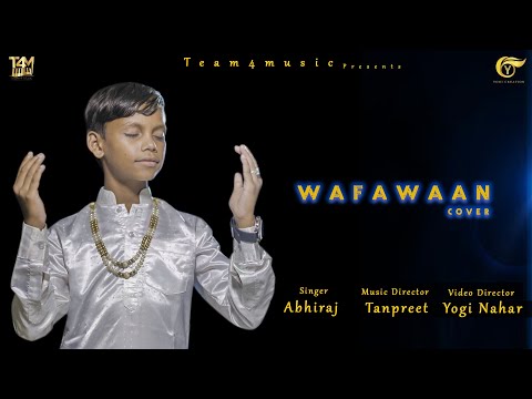 WAFAWAAN | ABHIRAJ | TANPREET | YOGI NAHAR | TEAM4 MUSIC | T4M