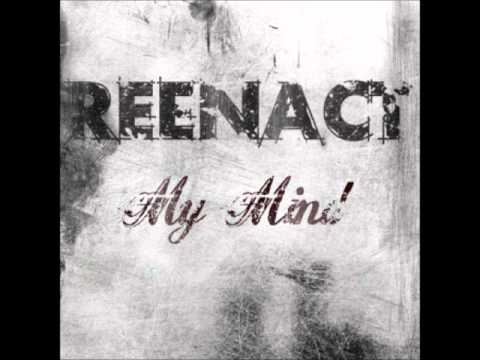 Reenact - My mind w/ Lyrics
