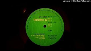 In 2 Deep - Part 4 (Shakedown EP)