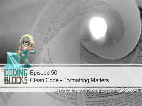 Episode 50 – Clean Code – Formatting Matters