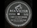 I Went to Your Wedding  ~ Hank Snow, The Singing Ranger and His Rainbow Ranch Boys (1953)