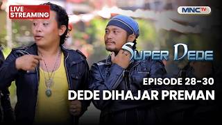 Download lagu 🔴 DEDE DI HAJAR PREMAN | LIVE SUPER DEDE | 11 APRIL 2026 mp3
