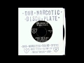 Dub Narcotic Sound System - Fuck Shit Up