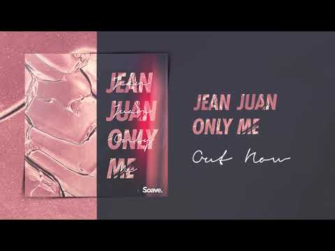 Jean Juan - Only Me