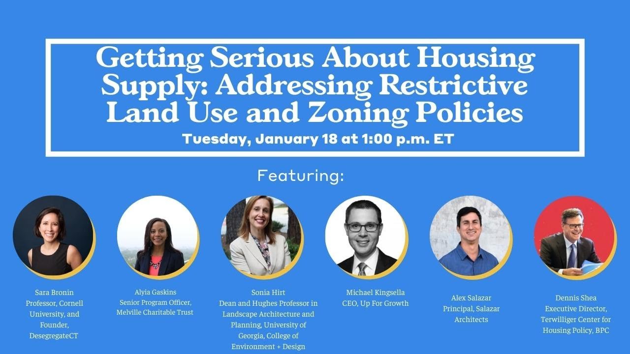 Getting Serious About Housing Supply: Addressing Restrictive Land Use and Zoning Policies