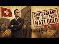 How Switzerland Got Rich From Nazi Gold