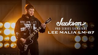 Unleashing the Pro Series Signature Lee Malia LM-87 | Jackson Guitars