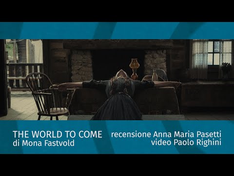 IL MONDO CHE VERRÀ (THE WORLD TO COME) di Mona Fastvold