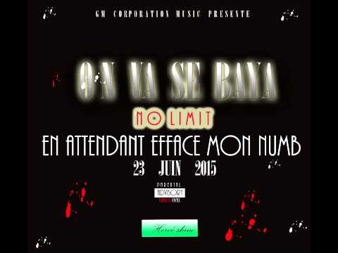 No Limit Baya (Son Officiel)