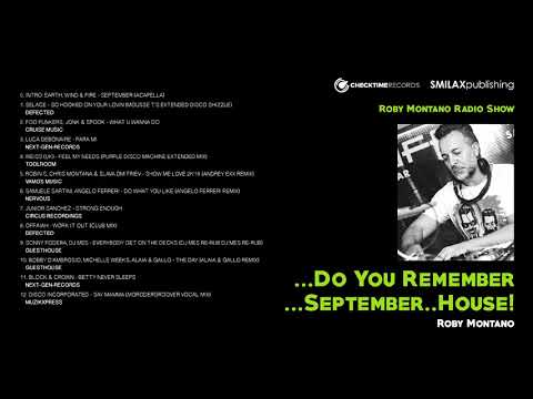 Roby Montano Radio Show 'Do You Remember...September..House!