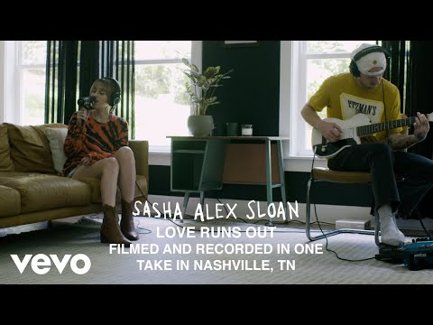 Sasha Alex Sloan - Love Runs Out (Acoustic)