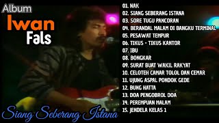 Download lagu IWAN FALS – Kumpulan Lagu Karya Terbaik dan Terpopuler | Full Album Nak -  Siang Seberang Istana mp3