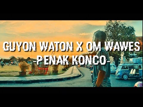PENAK KONCO OM WAWES X GUYON WATON