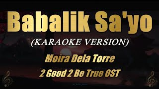 Download lagu Babalik Sa'yo - Moira Dela Torre (Karaoke) mp3